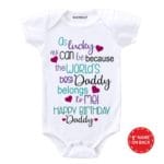 Happy Birthday World Best Daddy Baby Wear