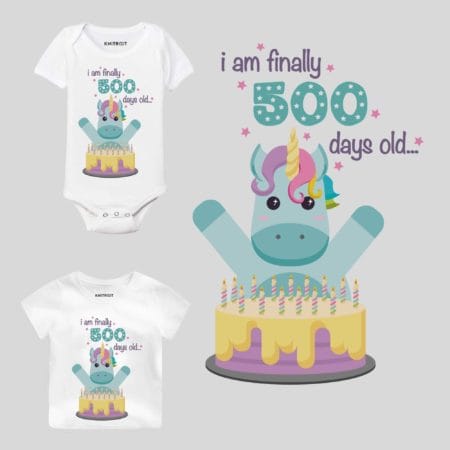 I Am Finally 500 Days Old Baby Wear