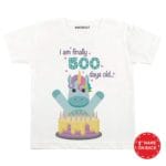 I Am Finally 500 Days Old Baby Wear
