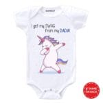 I Get My Swag From My Dada! Baby Wear