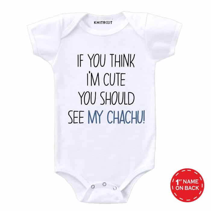 If You Think Im Cute You Should See My Chachu! Onesie