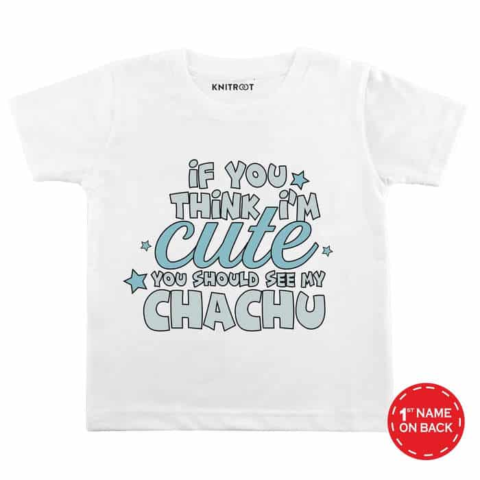 If You Think Im Cute You Should See My Chachu T-shirt