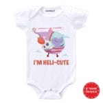 I’m Heli-Cute Baby Clothes