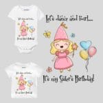 Let's Dance It's My Sister Birthday! Baby Wear
