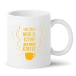 Love and More Coffee Mug
