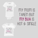 My Bua Is Hot & Single Baby Wear