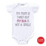My Bua Is Hot & Single Baby Wear