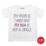 My Bua Is Hot & Single Baby Wear