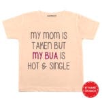 My Bua Is Hot & Single Baby Wear