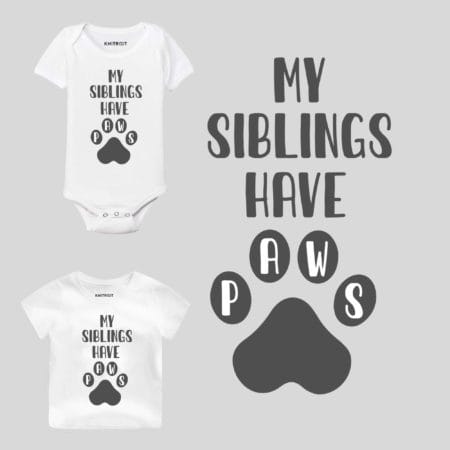 My Siblings Have Paws Stated Baby Outfit