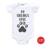My Siblings Have Paws Stated Baby Outfit