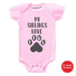 My Siblings Have Paws Stated Baby Outfit