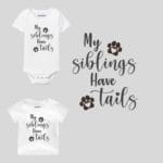 My Siblings Have Tails Baby Outfit
