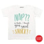 NAP I Thought You Said Snack! Baby Clothes