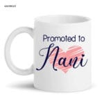 Promoted To Nani Mug