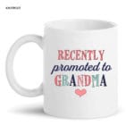 Recently Promoted To Grandma Mug