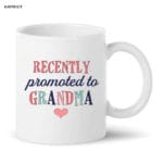 Recently Promoted To Grandma Mug