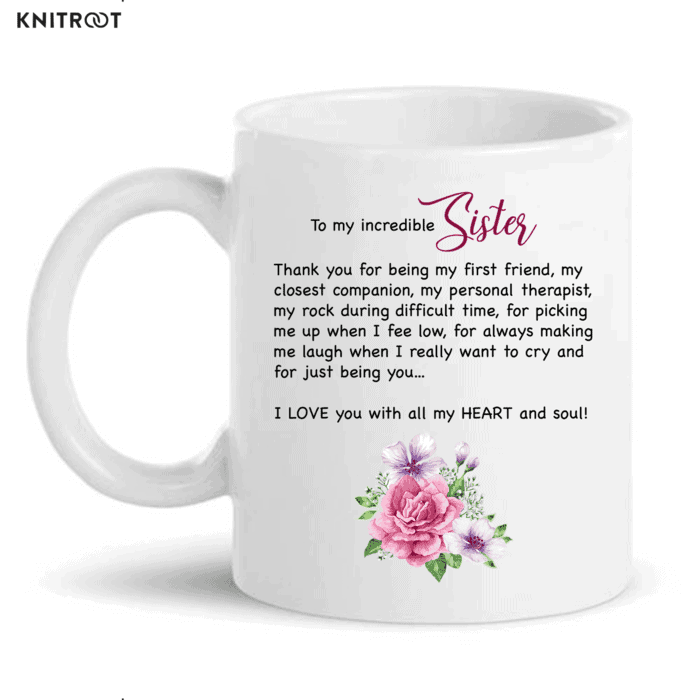 To My Incredible Sister Mug