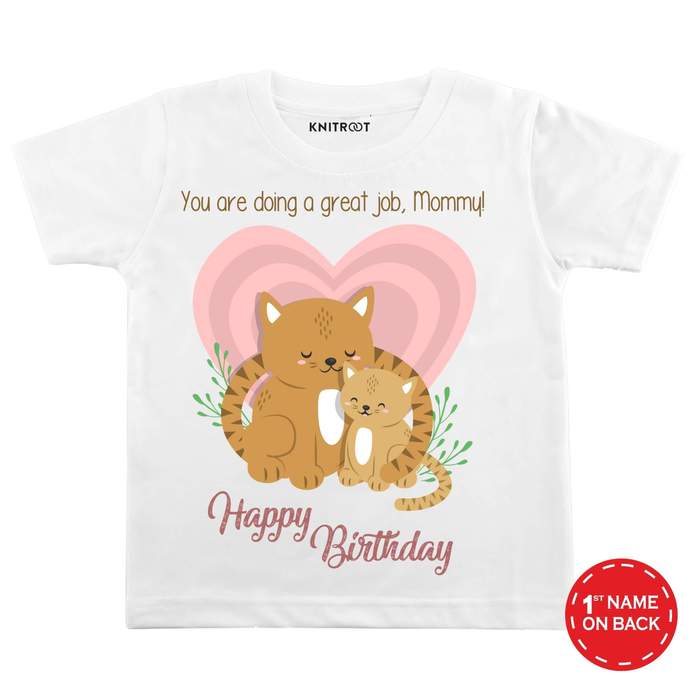 You Are Doing A Great Job, Mommy! T-shirt