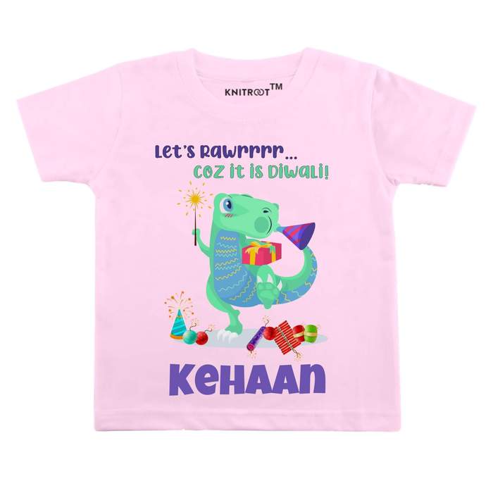 Let's Rawrrrrr Coz It Is Diwali T-shirt (pink)