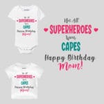 Not All Superheroes Wear Capes Mom! Baby Wear