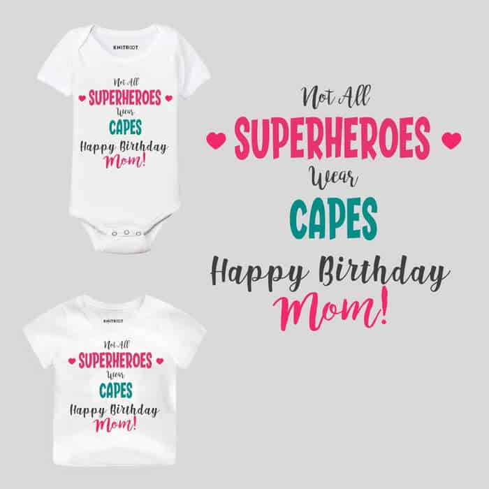 Not All Superheroes Wear Capes Mom! Baby Wear