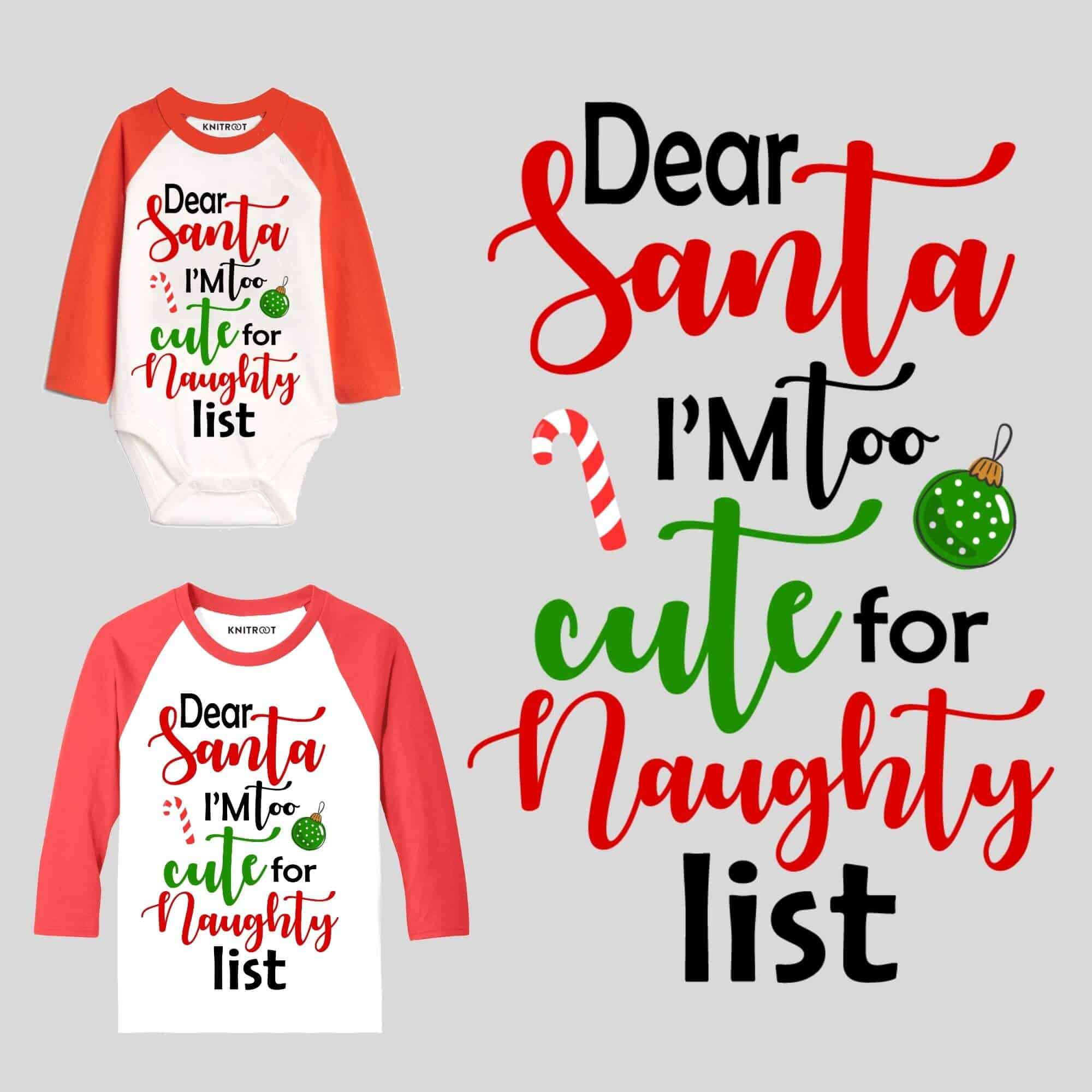 Dear Santa I am too cute Dear Santa I am too cute