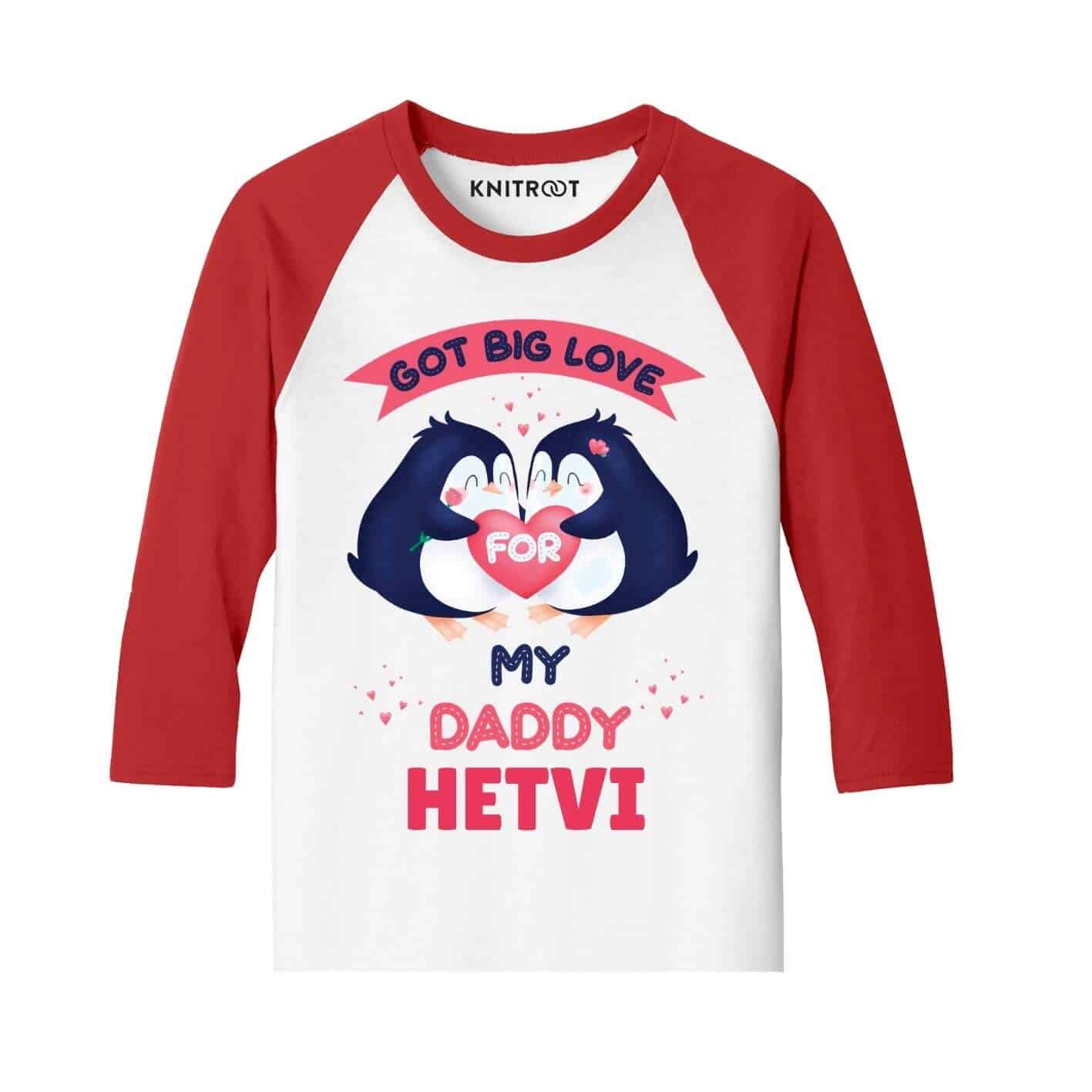 Got big love for my daddy Kids T-shirt