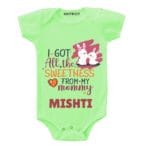 Got sweetness from my mommy