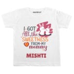 Got sweetness from my mommy