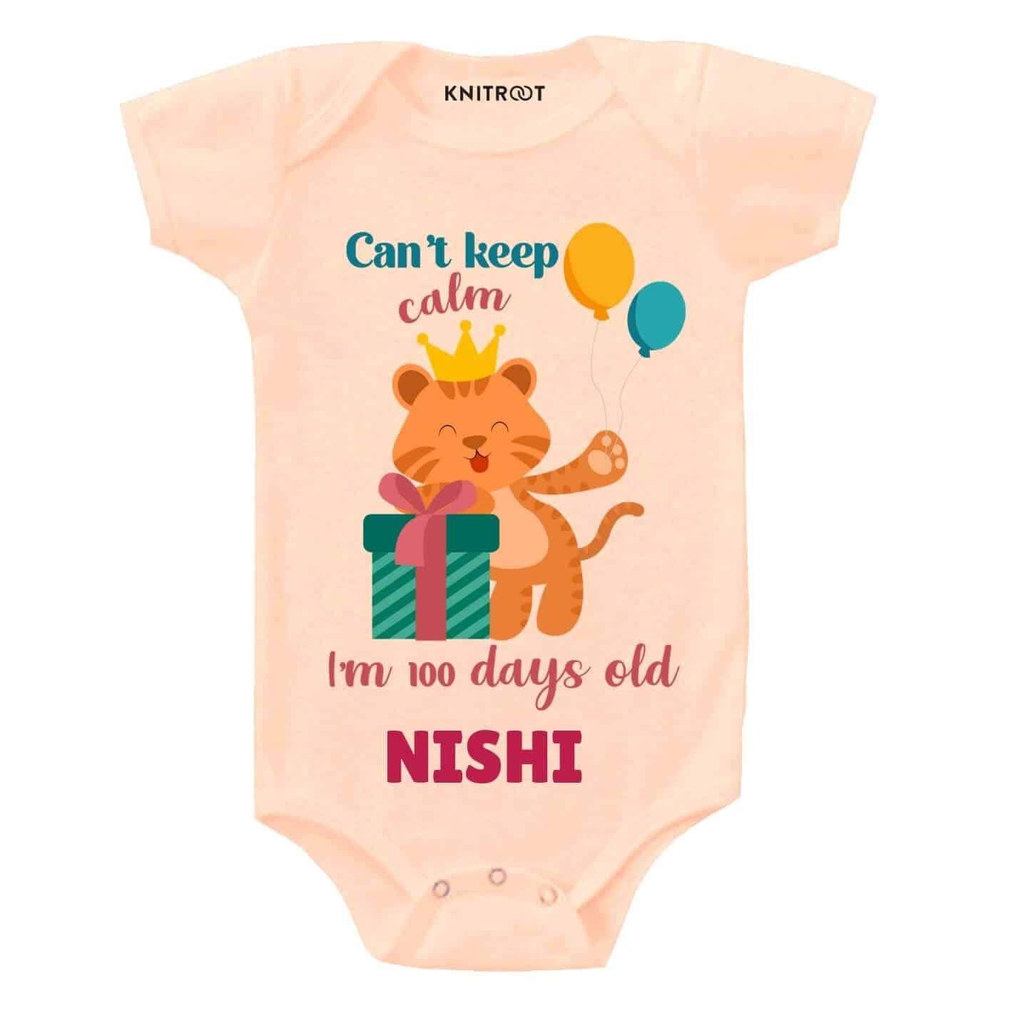 Keep Calm i’m 100 days old