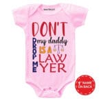 My daddy is Lawyer Baby Wear