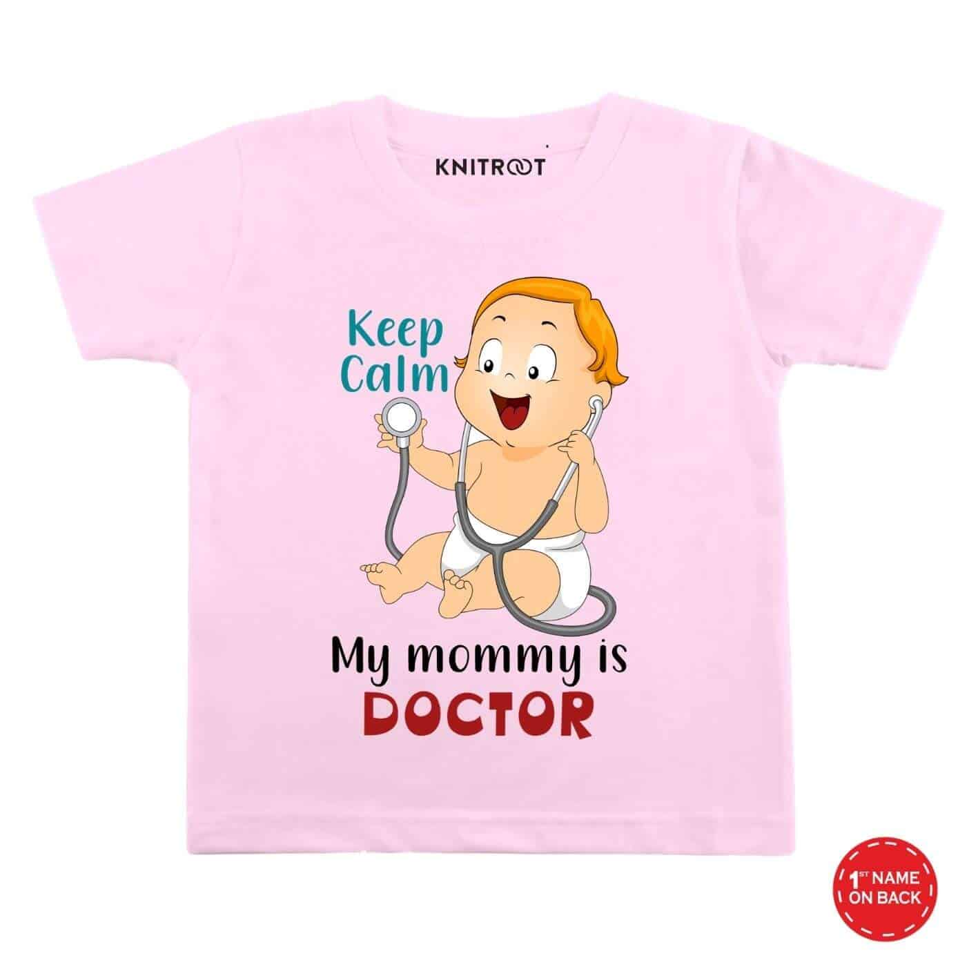 My mommy is Doctor Kids Tees