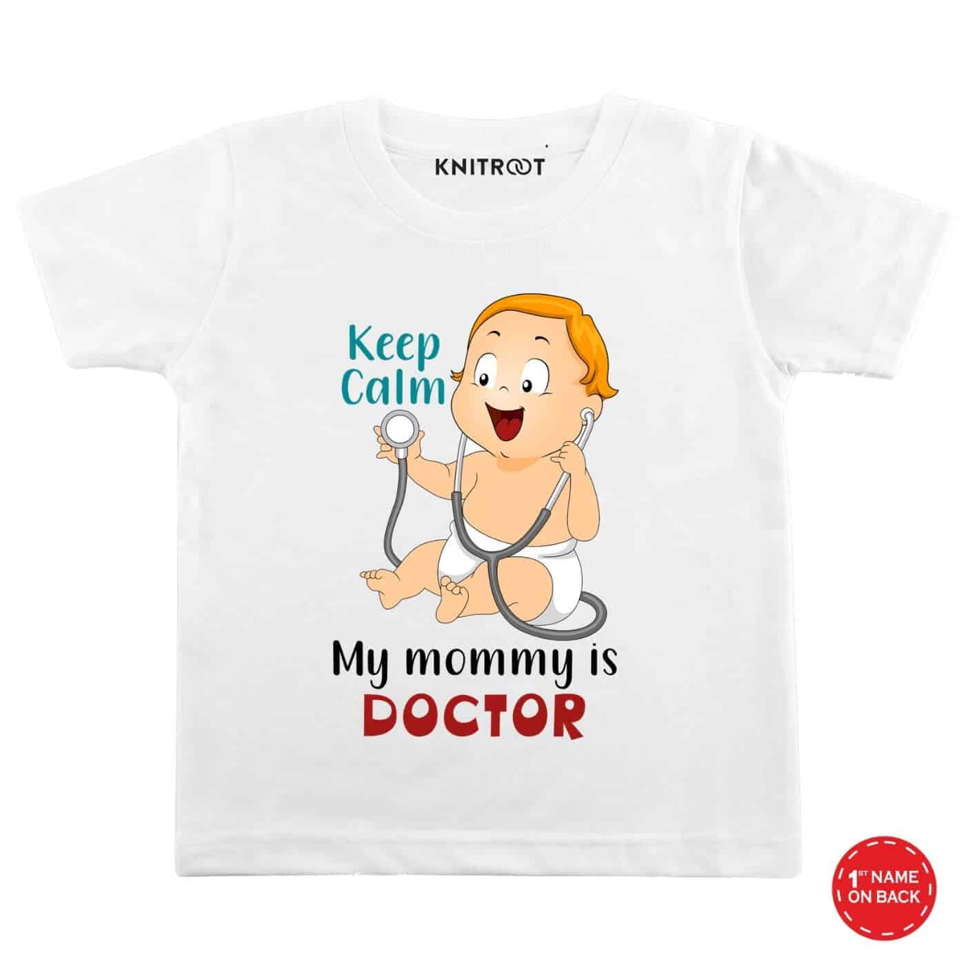 My mommy is Doctor Kids Tees