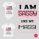 Sassy like massi Baby outfit