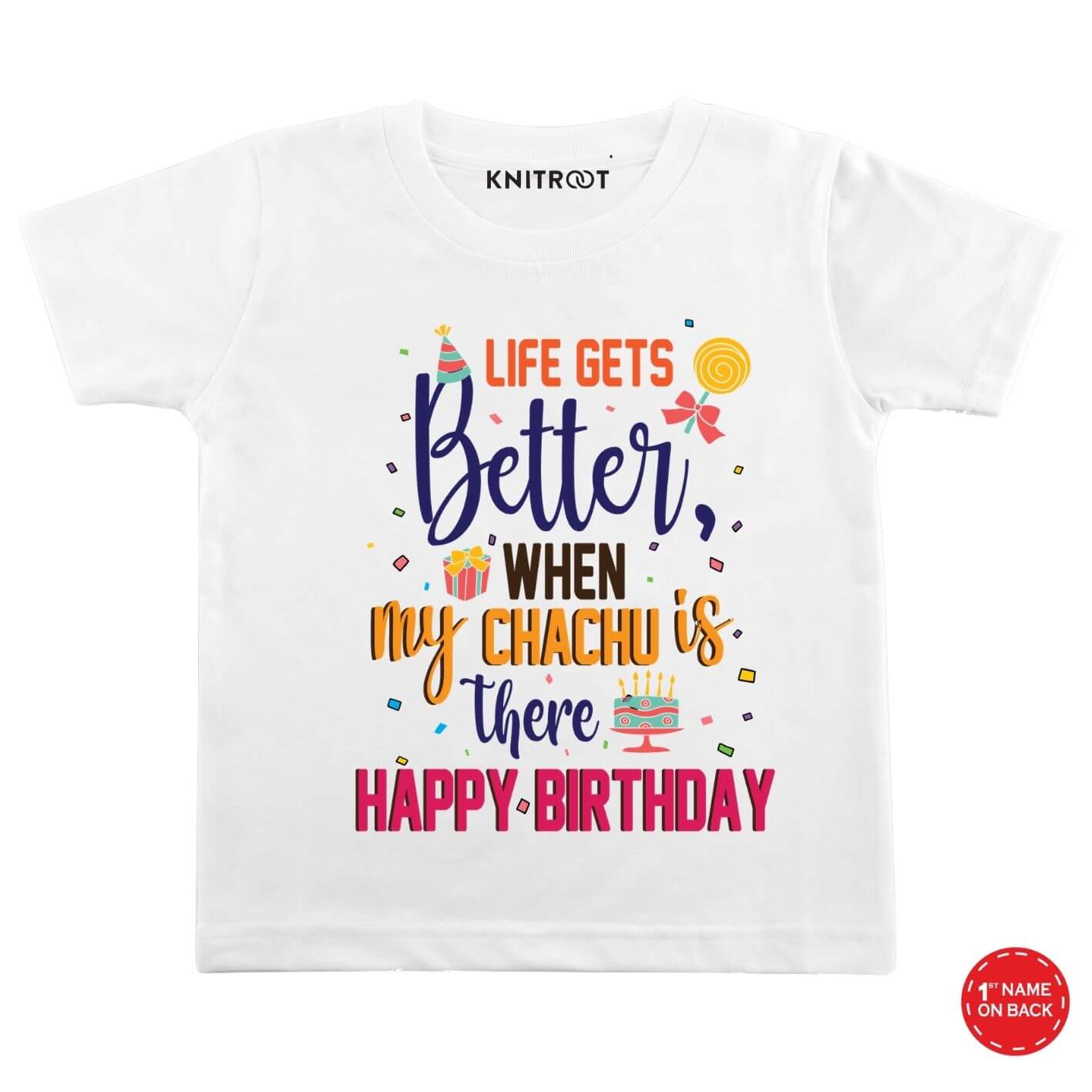 Better life Chachu Birthday wear