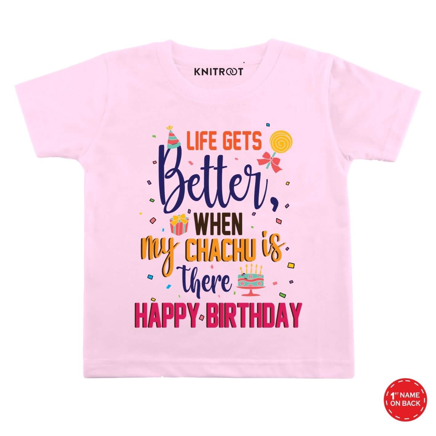 Better life Chachu Birthday wear