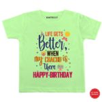 Better life Chachu Birthday Wear