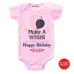 Make wish Dad Birthday Baby wear