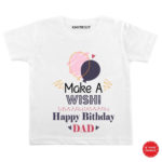 Make wish Dad Birthday Baby wear