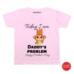 today i am daddy’s problem baby clothes