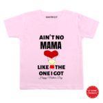 aint mama like the one i got baby outfits