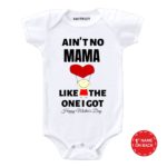 aint mama like the one i got baby outfits