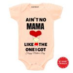 aint mama like the one i got baby outfits