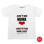 aint mama like the one i got baby outfits