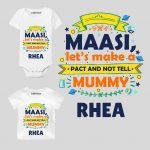 Maasi lets make pact Baby Wear