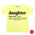 Daughter Written Onesie & Tees