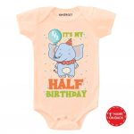 Its half birthday Baby Wear