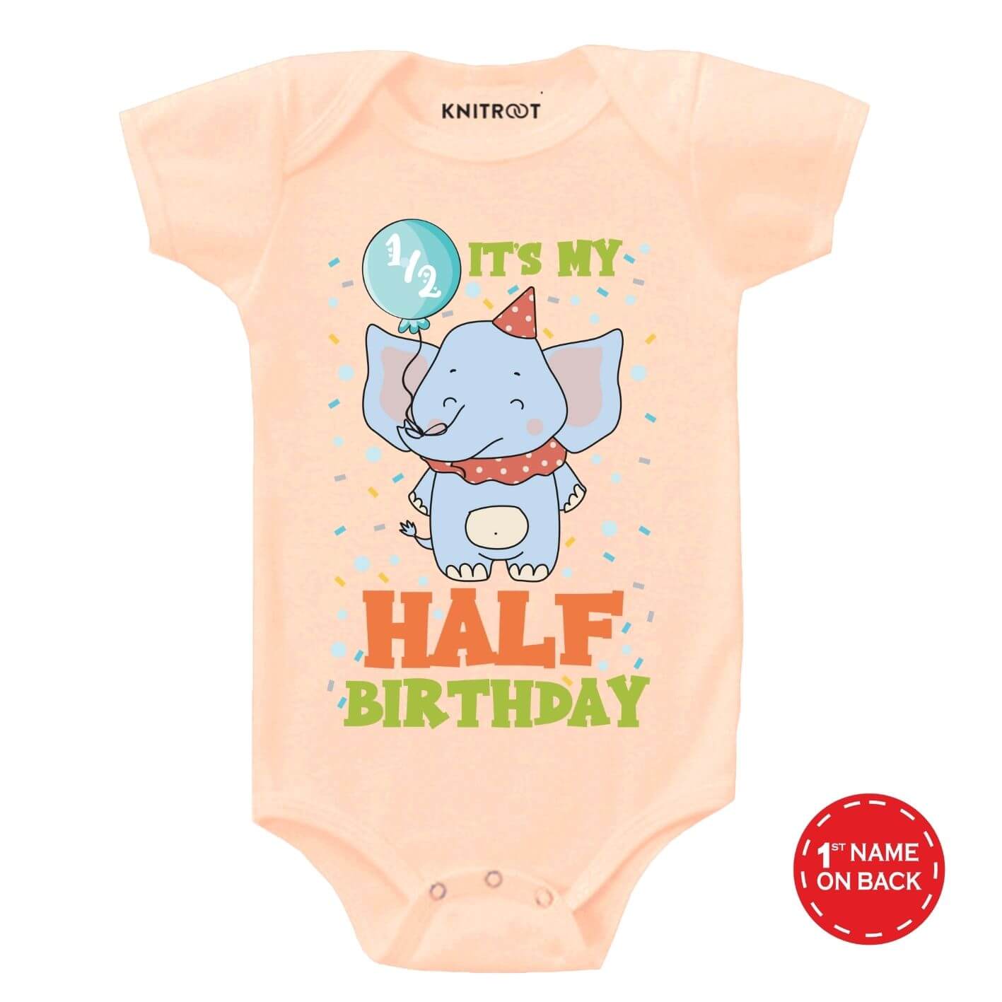 Its half birthday Baby Wear pe r