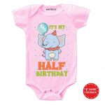 Its half birthday Baby Wear